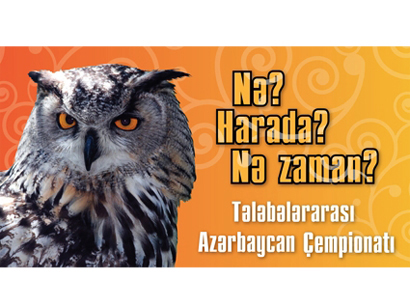 В Баку состоялся отборочный тур II Чемпионата Азербайджана по игре "Что? Где? Когда?" среди студентов